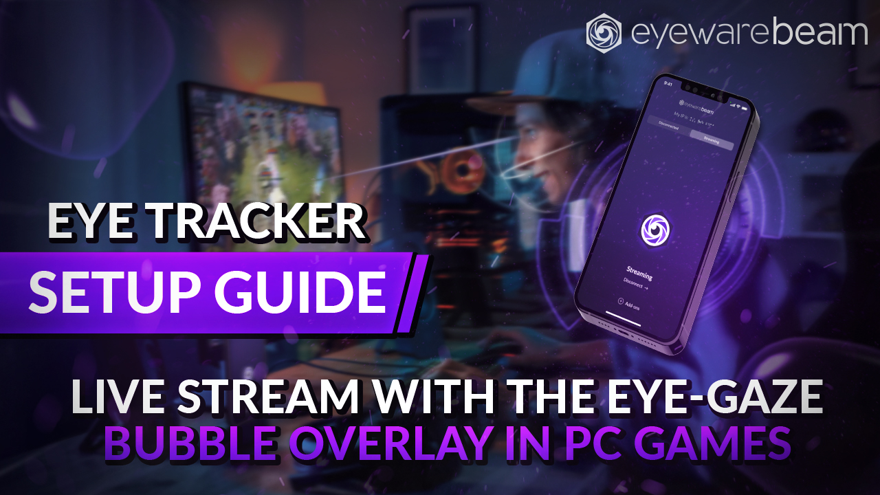 Eye Tracker Software Guide PC iOS